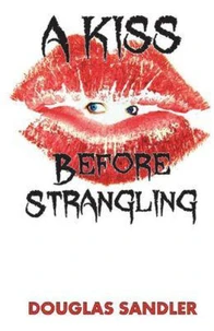 A Kiss Before Strangling
