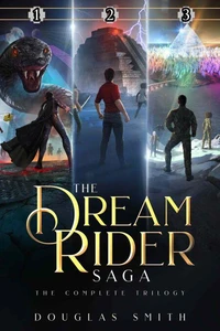 The Dream Rider Saga: The Complete Trilogy