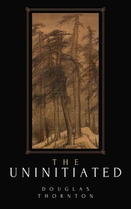 The Uninitiated