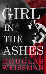  Douglas Weissman et  Between the Lines Publishing - Girl in the Ashes.
