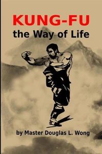 Kung Fu - the Way of Life