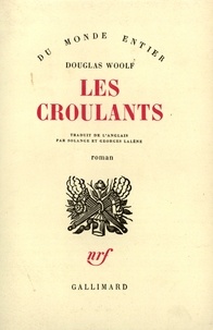 Douglas Woolf - Les croulants.