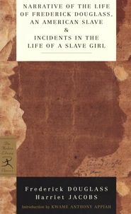Narrative of the Life of Frederick Douglass, an American Slave & Incidents in the Life of a Slave Girl