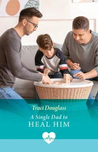 A Single Dad To Heal Him