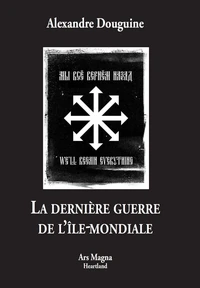 La dernière guerre de l'île-mondiale