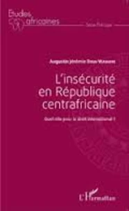 L'insécurité en République centrafricaine