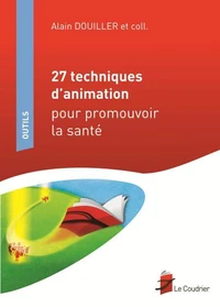 27 techniques d'animation pour promouvoir la santé
