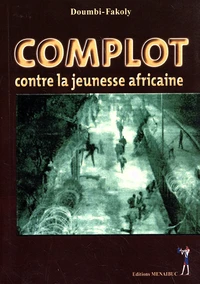 Complot contre la jeunesse africaine
