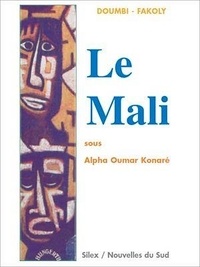 Doumbi Fakoly - Le Mali sous Alpha Oumar Konaré.