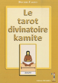  Doumbi-Fakoly - Le tarot divinatoire kamite.