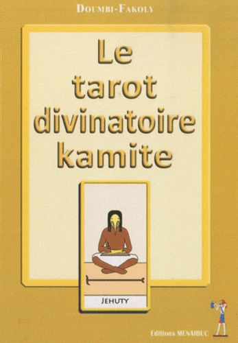 Le tarot divinatoire kamite