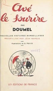  Doumel et Jean Marèze - Avé le sourire - Nouvelles histoires marseillaises.