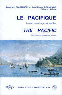 Le Pacifique, l'océan, ses rivages et ses îles