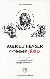 Agir et penser comme Jésus