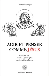 Agir et penser comme Jésus
