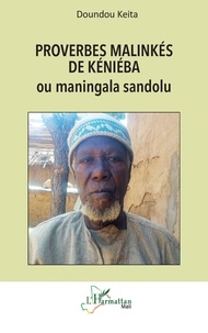 Doundou Keita - Proverbes malinkés de Kéniéba - ou maningala sandolu.