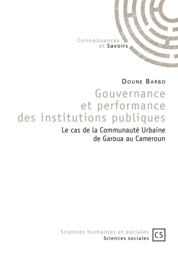 Gouvernance et performance des institutions publiques. Le cas de la Communauté Urbaine de Garoua au Cameroun