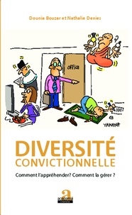 Dounia Bouzar et Nathalie Denies - Diversité convictionnelle - Comment l'appréhender ? Comment la gérer ?.
