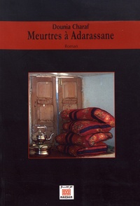 Dounia Charaf - Meurtres à Adarassane.