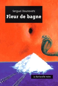 Fleur de bagne