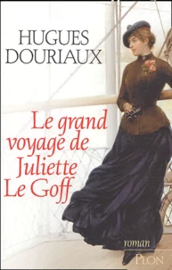Le grand voyage de Juliette Le Goff
