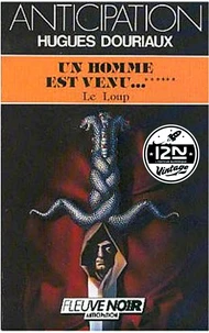 Un homme est venu... - tome 6 Le Loup