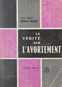 La vérité sur l'avortement