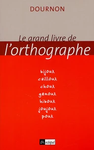 Le grand livre de l'orthographe