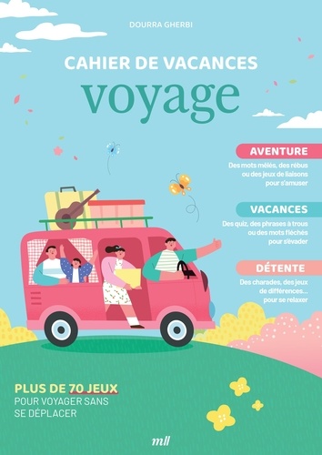 Dourra Gherbi - Cahier de vacances - Voyage - Plus de 70 jeux pour voyager sans se déplacer.