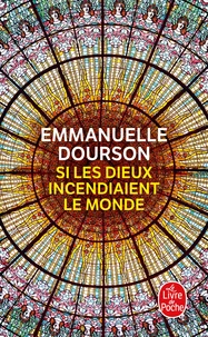 Si les dieux incendiaient le monde