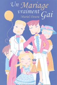 Un Mariage vraiment Gai