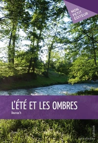L'été et les ombres