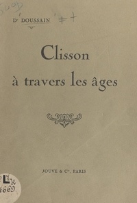  Doussain - Clisson à travers les âges.