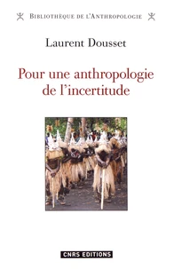 Pour une anthropologie de l'incertitude