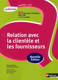 BTS Assitant de Gestion PME-PMI, 1re et 2e années, Relation avec la clientèle et les fournisseurs