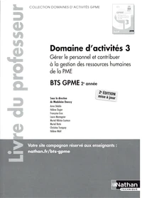 Domaine d'activités 3 Gérer le personnel et contribuer à la gestion des ressources humaines de la PME BTS GPME 2e année