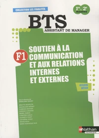 F1 Soutien à la communication et aux relations internes et externes BTS Assistant de Manager 1e et 2e années