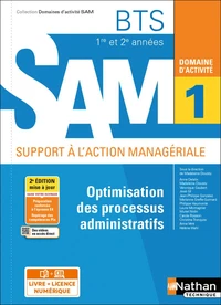 Optimisation des processus administratifs Domaine d'activité 1 BTS 1re et 2e années SAM