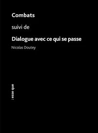 Dialogues avec ce qui se passe