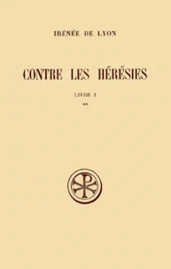 Contre Les Heresies. Livre 1, Tome 2, Edition Critique, Edition Bilingue Francais-Latin