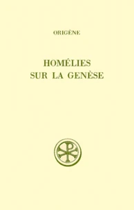 Homelies Sur La Genese. Edition Bilingue Francais-Latin, 2eme Edition