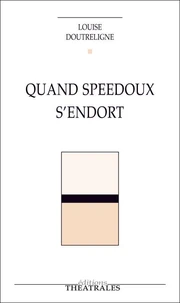 Quand Speedoux s'endort