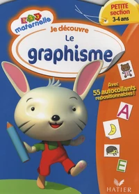 Je découvre le graphisme Petite Section 3-4 ans