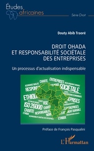 Douty Abib Traore - Droit OHADA et responsabilité sociétale des entreprises - Un processus d'actualisation indispensable.