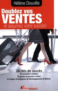 Doublez vos ventes et assumez votre succès !