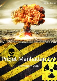 Doux filip Le - Projet manhattan 2 ? - Novembre 2016.
