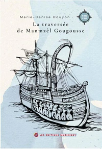 La traversée de Manmzèl Gougousse