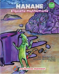 Nanane l'iguane mythomane(French Edition)