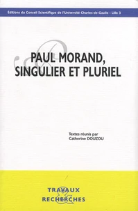 Paul Morand, singulier et pluriel