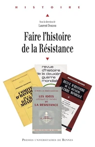 Faire l'histoire de la résistance